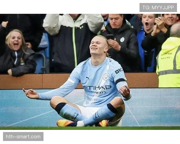 哈兰德数据化前锋表现稳健，进球效率持续领跑英超